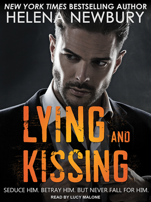 Title details for Lying and Kissing by Helena Newbury - Available